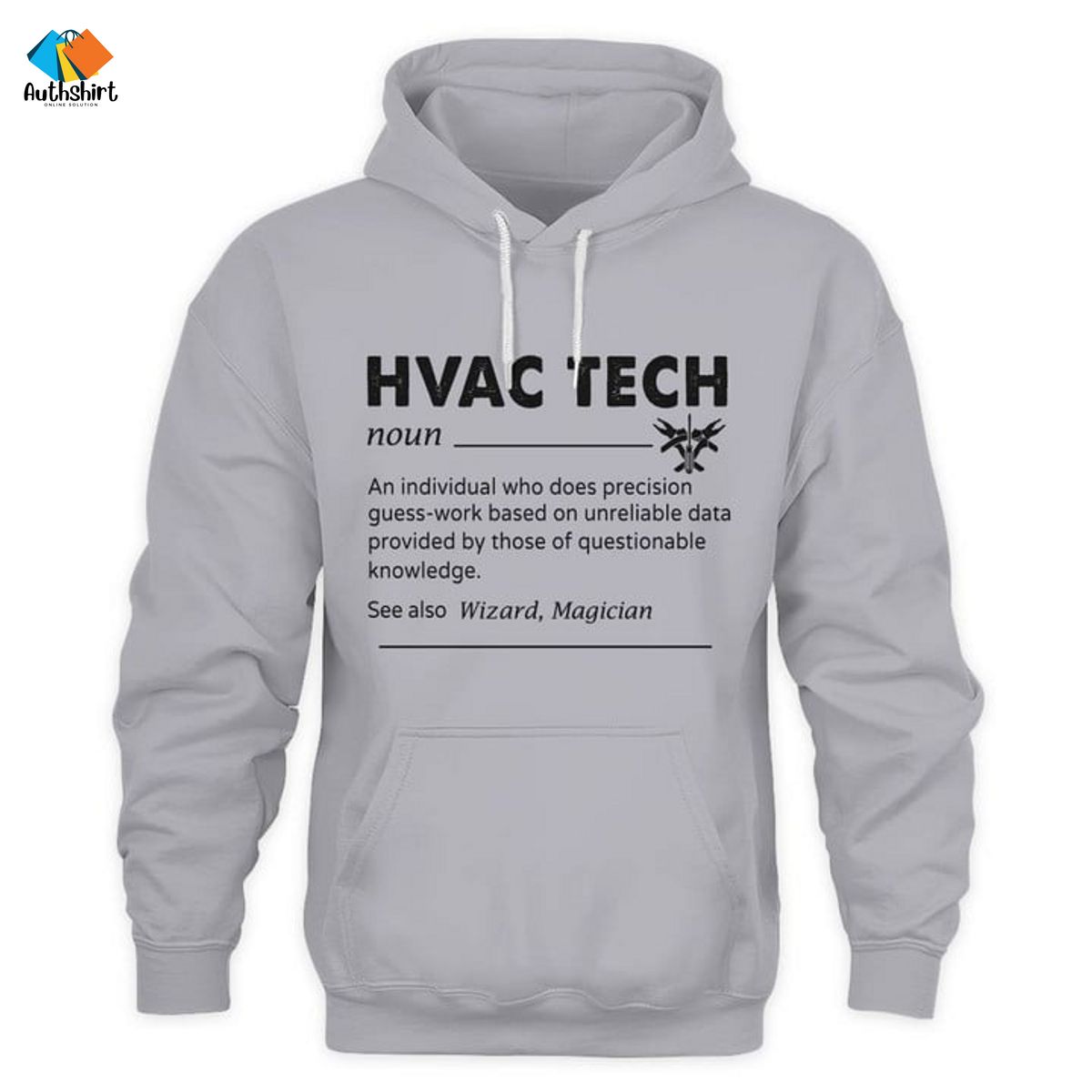 Hvac Tech Definition An Individual Who Does Precision Guess Work Shirt