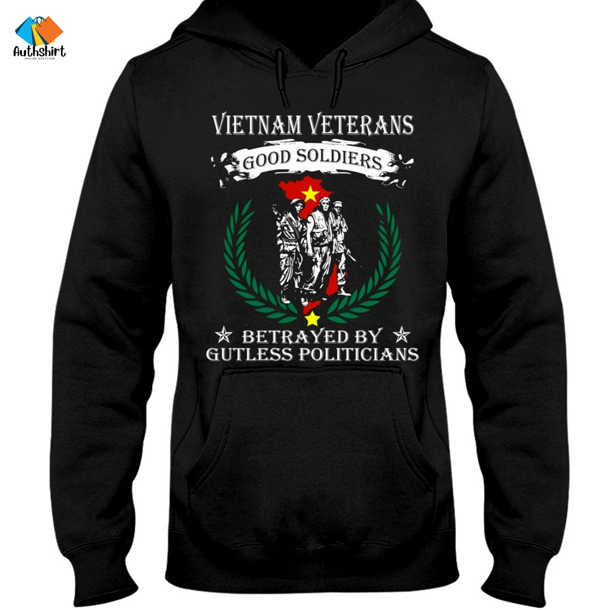 Vietnam Veterans Good Soldiers Betrayed By Gutless Politicians Shirt